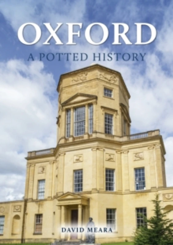 Image of Oxford: A Potted History Paperback / softback