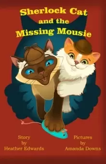 Image of Sherlock Cat and The Missing Mousie