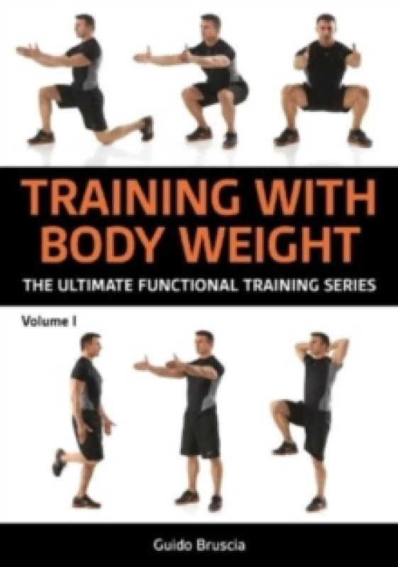 Image of Training With Bodyweight for Strength and Mobility : Over 70 Functional Training Exercises to Build Muscle and Stay Limber Paperback / softback