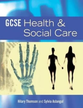 Image of Gcse Health and Social Care by Hilary Thomson Paperback