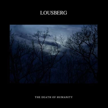 Image of Lousberg - The Death of Humanity Vinyl