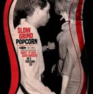 Image of Slow Grind Popcorn Sweet N Sexy Slow Dancers On a Popcorn Tip by Various Artists CD Album