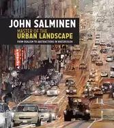 Image of john salminen master of the urban landscape from realism to abstractions in