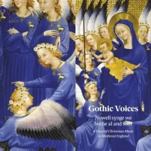 Image of Gothic Voices Nowell Synge We Bothe Al and Som A Feast of Christmas Music in Medieval England by Gothic Voices CD Album