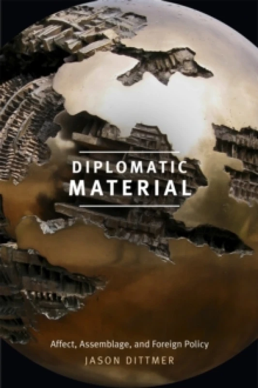 Image of Diplomatic Material. Hardback. By Jason Dittmer Books