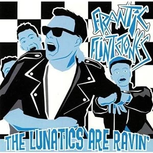 Image of The Frantic Flintstones - The Lunatics Are Ravin Limited Coloured Vinyl