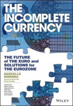 Image of The Incomplete Currency by Marcello Minenna Hardback