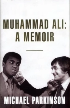 Image of Muhammad Ali by Michael Parkinson Hardback