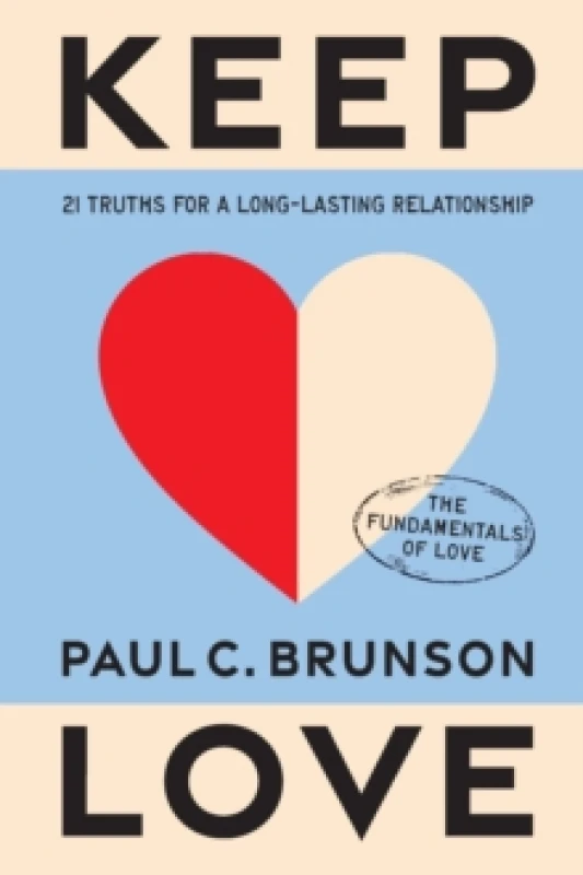Image of Keep Love : 21 Truths for a Long-Lasting Relationship Hardback