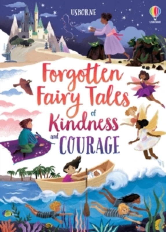 Image of forgotten fairy tales of kindness and courage 9781474989657