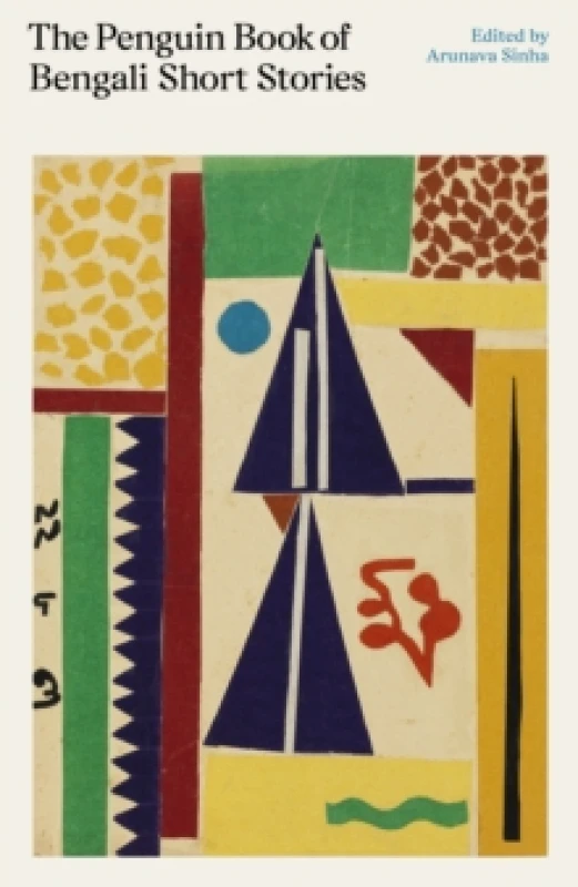 Image of The Penguin Book of Bengali Short Stories. Hardback. By Arunava Sinha Books