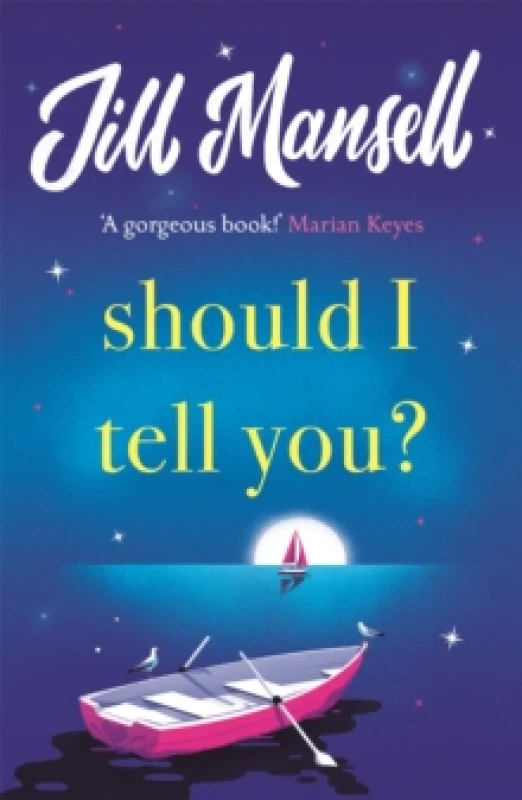 Image of Should I Tell You? Curl up with a gorgeous romantic novel from the No. 1 bestselling author Paperback / softback