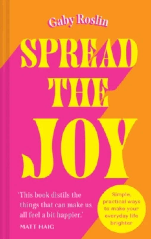Image of Spread the Joy. Hardback. By Gaby Roslin Books
