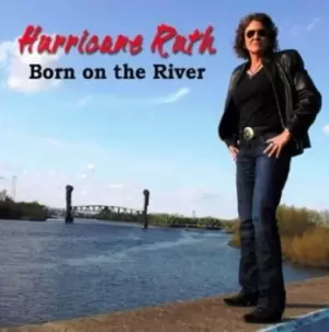 Image of Born On the River by Hurricane Ruth CD Album