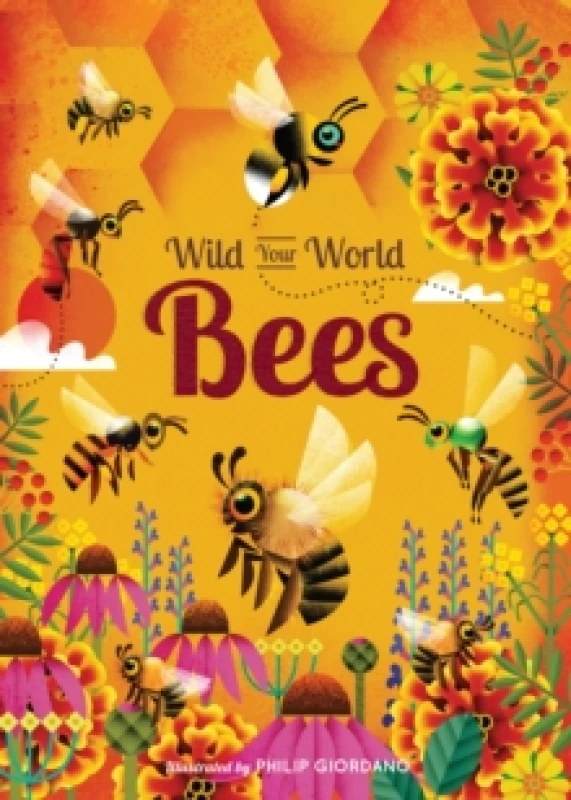 Image of Wild Your World: Bees Hardback