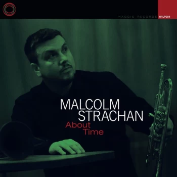Image of Malcolm Strachan - About Time CD