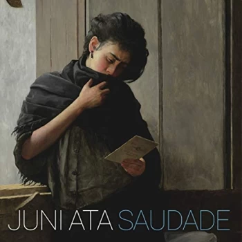 Image of Juni Ata - Saudade Vinyl