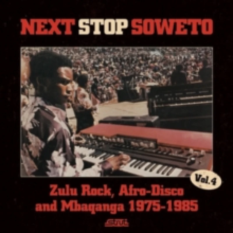 Image of Next Stop...Soweto: Disco, Boogie & Shangaan Electro CD / Album