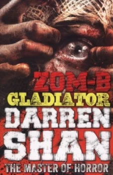 Image of Zom-B Gladiator by Darren Shan Paperback