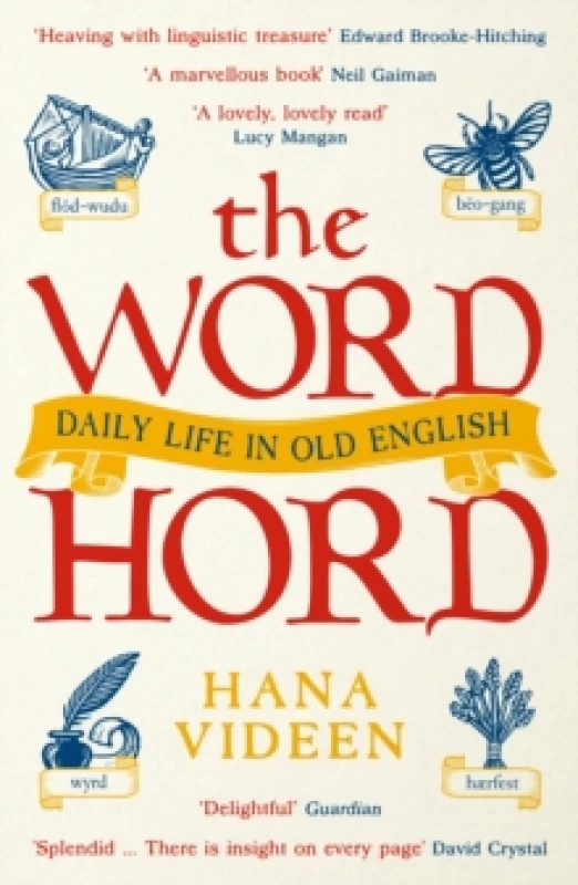 Image of The Wordhord : Daily Life in Old English Paperback / softback