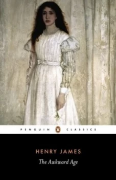 Image of The Awkward Age by Henry James Paperback