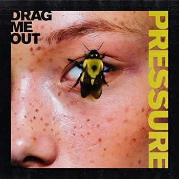 Image of Drag Me Out - Pressure Vinyl