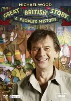 Image of Michael Wood The Great British Story - A Peoples History - DVD