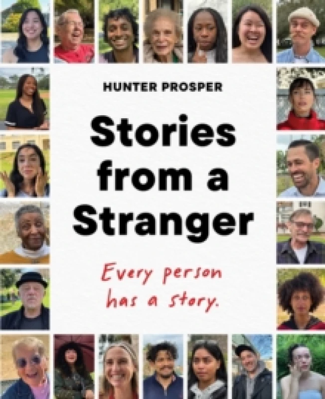 Image of Stories from a Stranger : Every Person Has a Story. Hardback