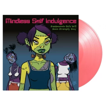 Image of Mindless Self Indulgence - Frankenstein Girls Will Seem Strangely Sexy Pink Vinyl