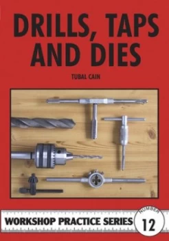 Image of Drills Taps and Dies by Tubal Cain Book