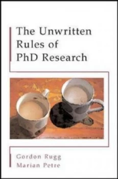 Image of The Unwritten Rules of Phd Research by Gordon Rugg Paperback