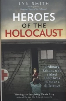 Image of Heroes of the Holocaust by Lyn Smith Hardback