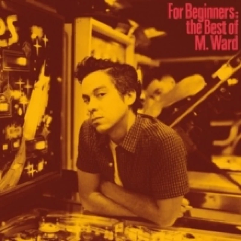 Image of For Beginners: The Best of M. Ward Vinyl