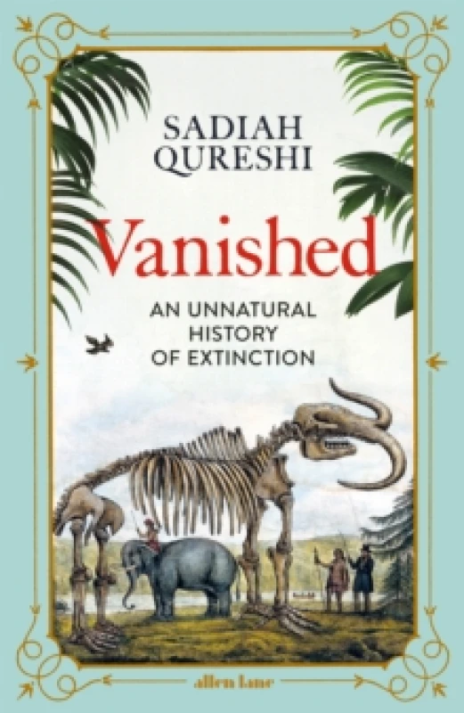 Image of Vanished : An Unnatural History of Extinction Hardback