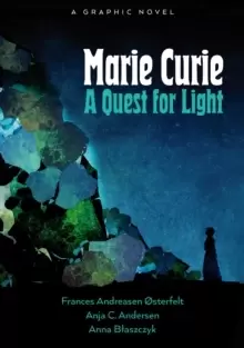 Image of Marie Curie: A Quest For Light