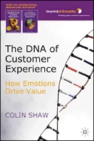 Image of dna of customer experience how emotions drive value