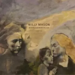 Image of Where the Humans Eat by Willy Mason CD Album