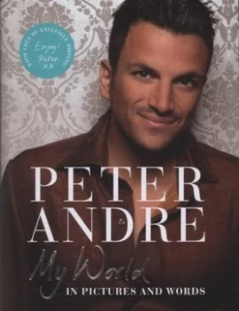 Image of My World by Peter Andre Hardback