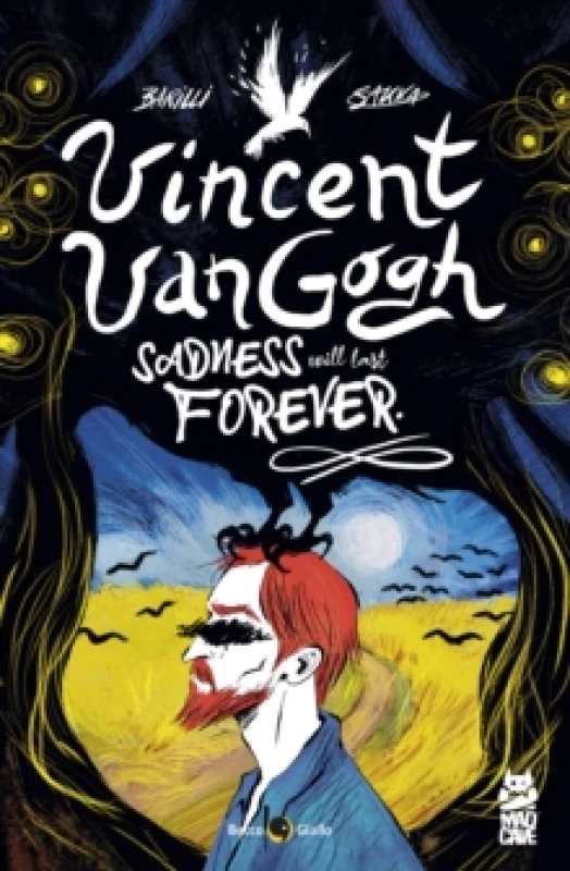 Image of Vincent Van Gogh : Sadness Will Last Foever Paperback / softback