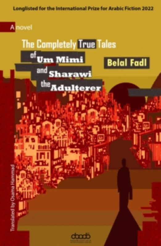 Image of The Completely True Tales of Um Mimi and Sharawi the Adulterer Paperback / softback