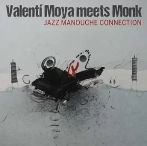 Image of Jazz Manouche Connection by Valenti Moya meets Monk CD Album