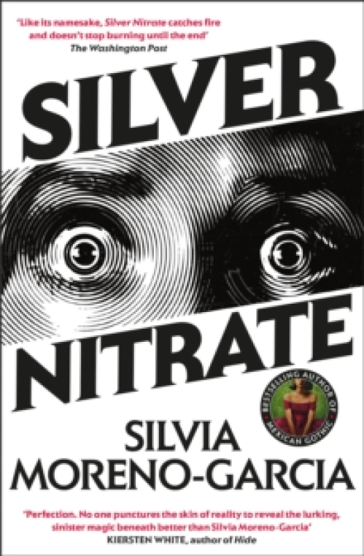 Image of Silver Nitrate : The Dark, Gripping 1990s Horror-Thriller by the Bestselling Author of MEXICAN GOTHIC Paperback / softback