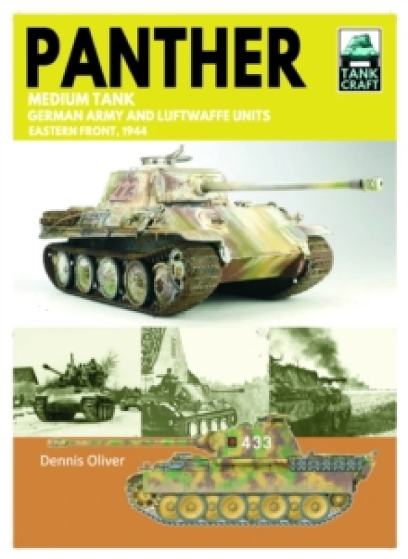 Image of Panther Medium Tank German Army Waffen-SS and Luftwaffe Units. Paperback. By Dennis Oliver Books