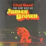 Image of James Brown - I Feel Good (Very Best of James Brown) (Music CD)