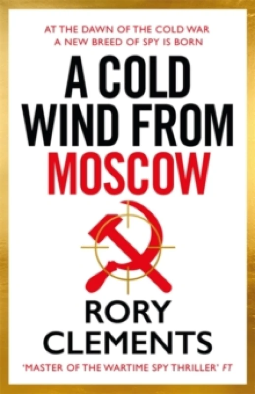 Image of A Cold Wind from Moscow. Hardback. By Rory Clements Books
