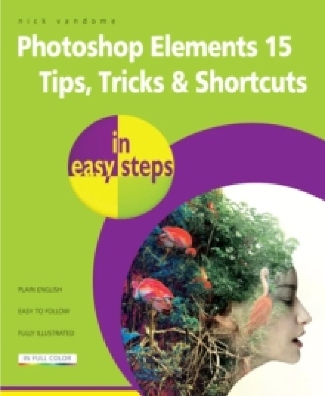 Image of Photoshop Elements 15 Tips Tricks & Shortcuts in Easy Steps Paperback / softback