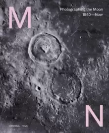 Image of Moon : Photographing the Moon 1840-Now