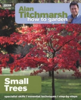 Image of Small Trees by Alan Titchmarsh Paperback