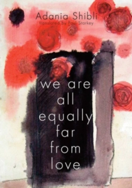 Image of We Are All Equally Far From Love Paperback / softback