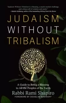 Image of Judaism Without Tribalism : A Guide to Being a Blessing to All the Peoples of the Earth